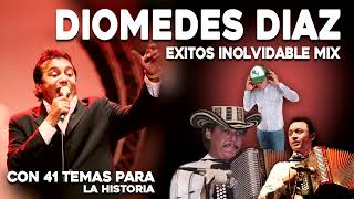 DIOMEDES DIAZ EXITOS INOLVIDABLE MIX 41 TEMAS [upl. by Orravan389]