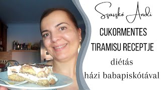 Diétás házi babapiskóta és cukormentes tiramisu recept [upl. by Asyal80]