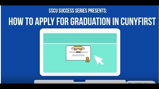 SSCU Success Learning Series Presents How to Apply for Graduation in CUNYfirst [upl. by Yuji]