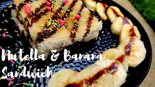 Nutella amp Banana Sandwich  Banana amp Nutella Toast  Nutella Recipe  Kids Nutella Sandwich [upl. by Laamak]