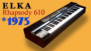 ELKA RHAPSODY 610 String Machine 1974  HD DEMO [upl. by Quentin]