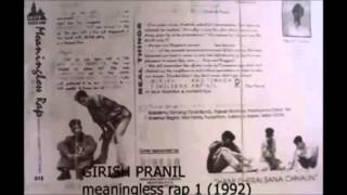 Girish  Meaningless Rap 1992 [upl. by Endres]