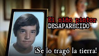 El caso de la extraña desaparición del niño pintor de Málaga [upl. by Wendeline888]