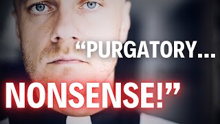 Catholic Priests Who Don’t Believe in Purgatory [upl. by Zephan422]