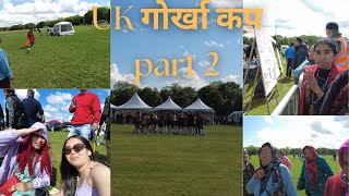 गोर्खा कप UK Gurkha Cup 26 May 2024  part 2 [upl. by Neelac957]