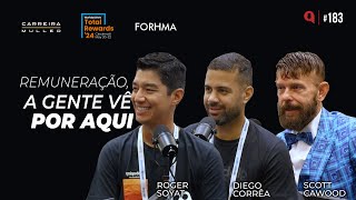 Remuneração na Rede Globo  feat Roger Soyat e Diego Corrêa Part Scott Cawood  QDU 183 [upl. by Casimire]