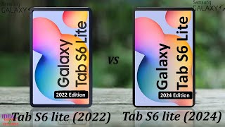 Samsung Galaxy Tab S6 lite 2022 vs Samsung Galaxy Tab S6 lite 2024 [upl. by Intyre512]