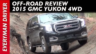 OffRoad 2015 GMC Yukon 4WD on Everyman Driver [upl. by Nessim]