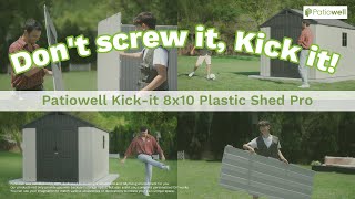 Dont screw it Kick it  Patiowell Kickit 8x10 Plastic Shed Pro [upl. by Sabra549]