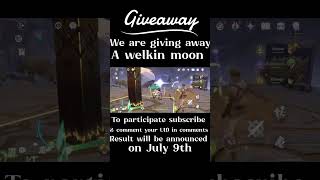 giveaway Welkin moon giveaway genshinimpact giveaway viral viralvideo hoyocreators genshin [upl. by Deragon]