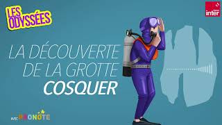 La découverte de la grotte Cosquer  Les Odyssées [upl. by Flor]