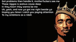 2Pac  Ambitionz az a ridah Lyrics HQ [upl. by Hales931]