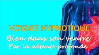 quotBien dans son ventrequot par la détente profonde  Hypnose  Méditation guidée [upl. by Siriso]