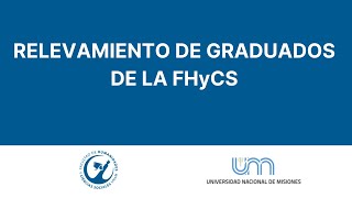 Relevamiento de Graduados de la FHyCS [upl. by Aihtnamas]