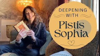 Deepening with Pistis Sophia [upl. by Nanreh]