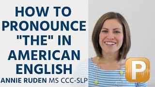 How to Pronounce quotThequot in American English Pronunciation [upl. by Tara531]