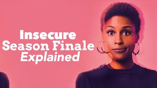 Insecure Season 4 Finale Ending Explained [upl. by Savick76]