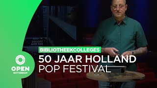 Bibliotheekcollege 50 jaar Holland Pop Festival [upl. by Narak]