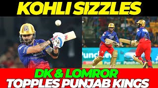 Virat Kohli SIZZLES  DK amp Lomror held nerves to topple Punjab  RCB vs PBKS [upl. by Anilra]