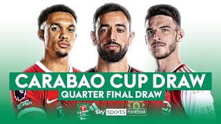 CARABAO CUP QUARTER FINAL DRAW 🏆 [upl. by Luckin]