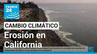 El calentamiento global empeora la erosión en las playas de California EE UU [upl. by Nnylatsyrc17]