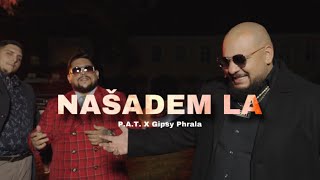 PAT x Gipsy Phrala  Našadem la Official Video [upl. by Anaerol]