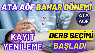 Ata Aöf 2024 Bahar Dönemi Kayıt Yenileme Ders Seçme İşlemleri Nasıl Yapılır Ata Aöf Ders Kaydı [upl. by Aihsek]