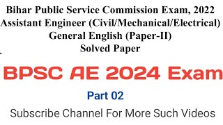 BPSC AE 2024 Exam  General English Paper  2022 Paper Solution Set 02 aeexam bpscae bpsc [upl. by Diraf]