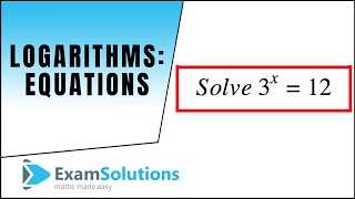 Logarithms  Equations 1  ExamSolutions [upl. by Eltsyrhc]