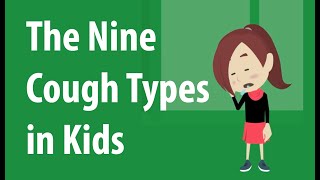 9 Different Cough Types in Kids [upl. by Rodman]