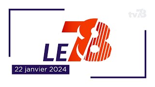 Le 78 Édition du 22 janvier 2024 [upl. by Keeler946]