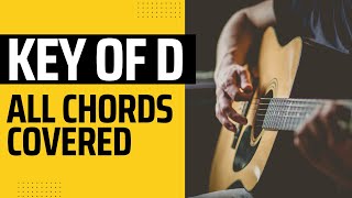 Learn Every Chord Needed To Play In The Key of D  Acoustic Guitar Tutorial [upl. by Noach]