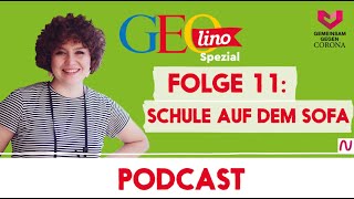 SCHULE AUF DEM SOFA I Gemeinsam gegen CORONA  der Wissenspodcast von GEOlino für Kinder I Folge 11 [upl. by Lorie]