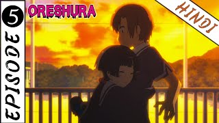 ORESHURA  EPISODE 5 quotThe Truth of the Love Letter is a Battlegroundquot  Animex TV [upl. by Dorr949]