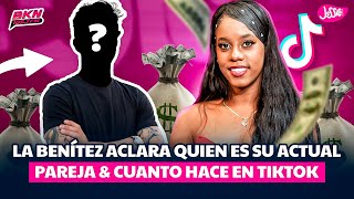 LA BENÍTEZ ACLARA QUIEN ES SU ACTUAL PAREJA amp CUANTO HACE EN TIKTOK [upl. by Nosrej843]