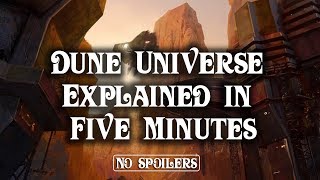 Dune Explained in Five Minutes No Spoilers [upl. by Parsons]