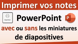 Imprimer vos notes PowerPoint avec ou sans les miniatures de diapositive👍 [upl. by Clarabelle]