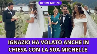 IGNAZIO BOSCHETTO SPOSI IN CHIESA CON LA SUA MICHELLE [upl. by Naryt950]