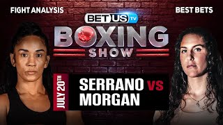 Amanda Serrano vs Stevie Morgan  Boxing Expert Predictions Boxing Picks amp Best Bets [upl. by Hrutkay]