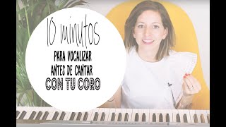 10 Minutos para Vocalizar con Tu Coro Lunes de entrenamiento [upl. by Claman748]