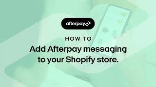 How to add Afterpay messaging to your Shopify Store [upl. by Euqinoj]