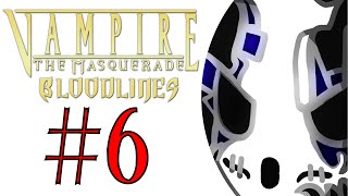 Vampire The Masquerade  Bloodlines  Lets Play Ep6  Feeding Faux Pas Wretch Plays [upl. by Bobbee409]