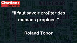 Il faut savoir profiter des mamans propices  Roland Topor [upl. by Zachary734]