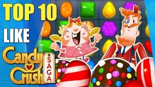 Top 10 awesome games like Candy Crush Saga [upl. by Ellehsram]