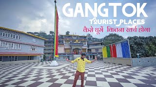 Gangtok Tourist Places  Gangtok Tour Budget  How to Travel Gangtok  Gangtok Sikkim Tour Guide [upl. by Ingold]