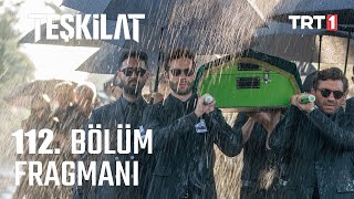 Teşkilat 112 Bölüm Fragmanı  22 Eylül Pazar [upl. by Yrojram]