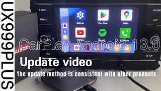 CarPlay Android 130 System UX999PLUS QCM6125 Update Video [upl. by Ferd]