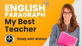 Paragraphs in English Language  How to write paragraphs in English  My Best Teacher learnenglish [upl. by Eldreeda]