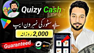 🔥Quizy Cash App • 100 Real Earning App On Playstore Withdraw Easypaisa Jazzcash • Online Earning [upl. by Edda]