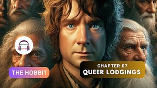 The Hobbit audiobook  Chapter 7  Queer Lodgings Audiobook007 [upl. by Wehtta643]